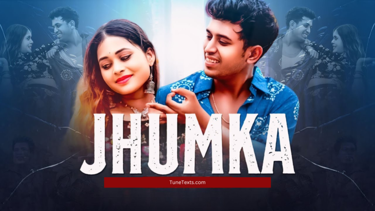 JHUMKA Song Lyrics