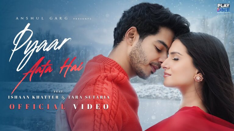 Pyaar Aata hai Song Lyrics